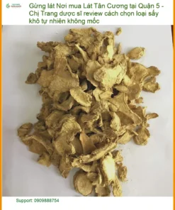 Gừng Lát Tân Cương tại Quận 5 - Đơn vị cung cấp sỉ lẻ, giao hàng nhanh