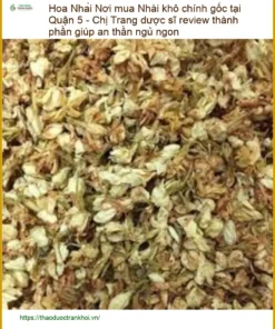 Hoa Nhài khô chính gốc tại Quận 5 - Chị Trang dược sĩ - Địa chỉ Bán Giao nhanh