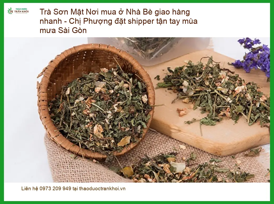 Nơi mua Trà Sơn Mật ở Nhà Bè giao hàng nhanh - Đơn vị Cung cấp Giao nhanh