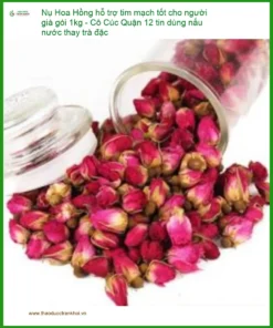 Nụ Hoa Hồng hỗ trợ tim mạch cho người già gói 1kg - Cung cấp có sẵn TPHCM