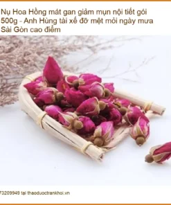 Nụ Hoa Hồng mát gan giảm mụn nội tiết gói 500g - Địa chỉ bán giao nhanh TPHCM