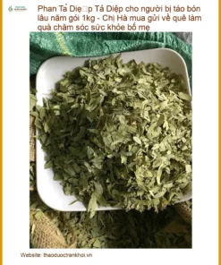 Phan Tả Diệp cho người bị táo bón lâu năm gói 1kg - Địa chỉ Bán Giao nhanh