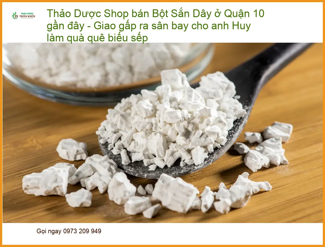 Bột Sắn Dây Nguyên Chất Quận 10 Giao Nhanh - Địa chỉ bán có sẵn tại TPHCM