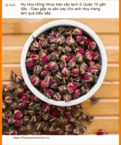 Nụ Hoa Hồng sấy lạnh Quận 10 - Giao gấp sân bay - Địa chỉ Bán Giao nhanh