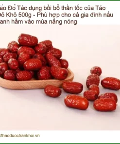Tác dụng bồi bổ thần tốc của Táo Đỏ Khô 500g - Địa chỉ Bán Giao nhanh TPHCM