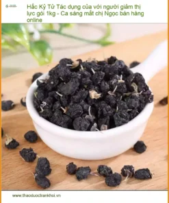 Hắc Kỷ Tử 1kg giảm thị lực - Ca sáng mắt chị Ngọc - Sỉ Lẻ TPHCM