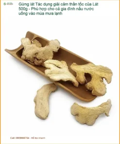 Tác dụng giải cảm thần tốc của Gừng Lát 500g - Địa chỉ Bán Giao nhanh TPHCM