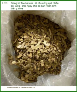 Gừng Lát gói 500g - Tác hại nếu uống quá nhiều - Sỉ lẻ Giao nhanh TPHCM