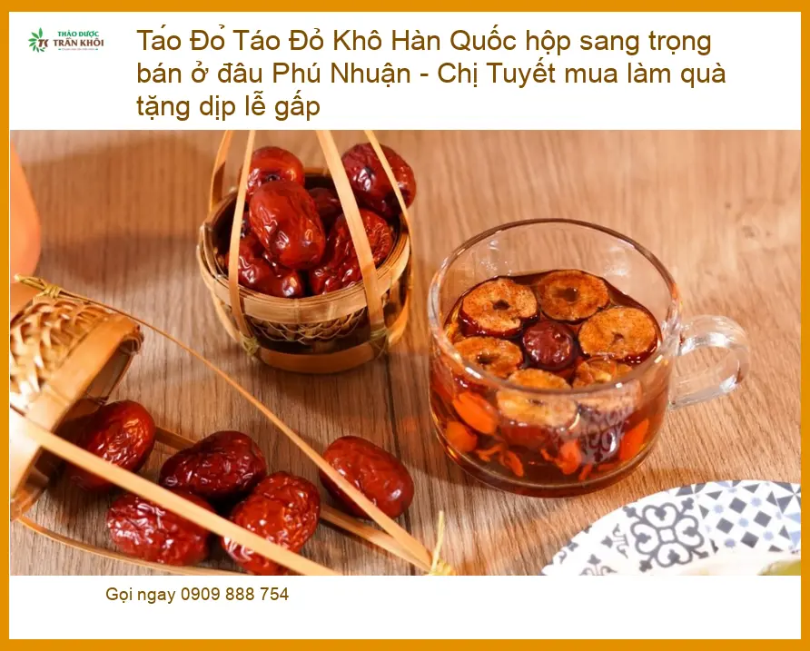Táo Đỏ Khô Hàn Quốc hộp sang trọng bán ở đâu Phú Nhuận - Chị Tuyết mua làm quà tặng dịp lễ gấp - Địa chỉ Cung cấp Giao nhanh TPHCM
