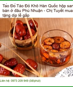 Táo Đỏ Khô Hàn Quốc hộp sang trọng bán ở đâu Phú Nhuận - Chị Tuyết mua làm quà tặng dịp lễ gấp - Đơn vị cung cấp giao nhanh TPHCM