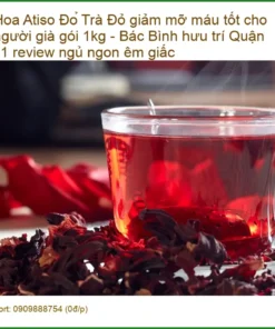 Trà Hoa Atiso Đỏ giảm mỡ máu tốt cho người già gói 1kg - Có sẵn Q11
