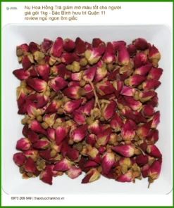 Trà Nụ Hoa Hồng giảm mỡ máu tốt cho người già 1kg - Bán Giao Nhanh TPHCM