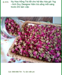 Trà Nụ Hoa Hồng tốt cho hệ tiêu hóa gói 1kg - Địa chỉ bán giao nhanh TPHCM