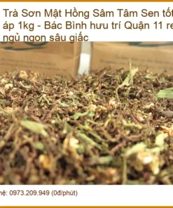 Trà Sơn Mật Hồng Sâm Tâm Sen tốt cho huyết áp 1kg - Sỉ lẻ Giao nhanh TPHCM