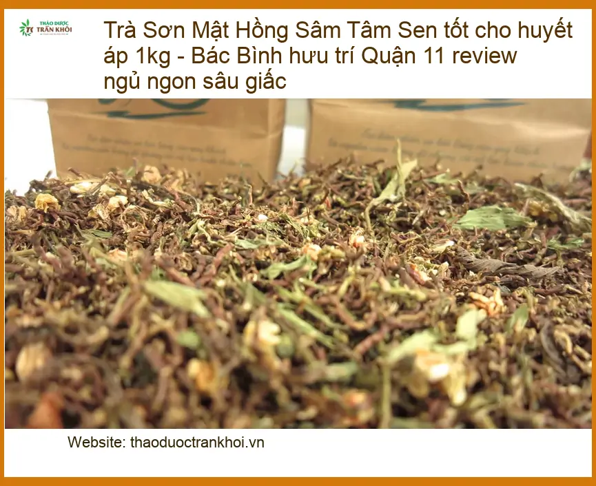 Trà Sơn Mật Hồng Sâm Tâm Sen tốt cho huyết áp 1kg - Địa chỉ Bán Giao nhanh