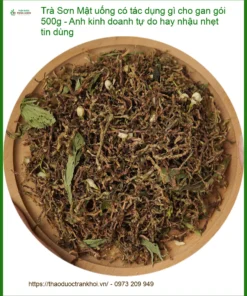 Trà Sơn Mật uống có tác dụng gì cho gan gói 500g - Địa chỉ Bán có sẵn TPHCM