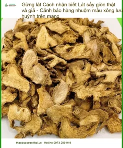 Gừng Lát sấy giòn thật giả - Cảnh báo hàng xông lưu huỳnh - Bán Giao nhanh