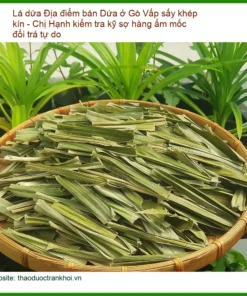 Lá Dứa sấy khép kín Gò Vấp, Chị Hạnh kiểm tra kỹ - Địa chỉ Bán Giao nhanh