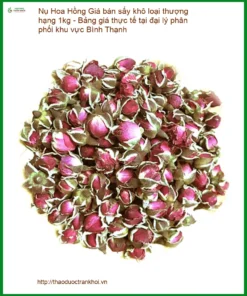 Nụ Hoa Hồng sấy khô loại thượng hạng 1kg - Địa chỉ bán giao nhanh tại Bình Thạnh
