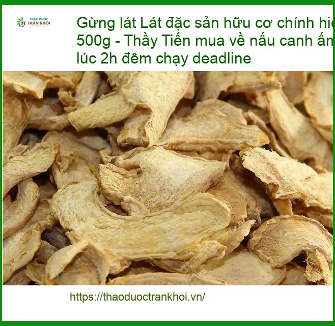 Gừng Lát đặc sản hữu cơ chính hiệu gói 500g - Địa chỉ Cung cấp Giao nhanh TPHCM