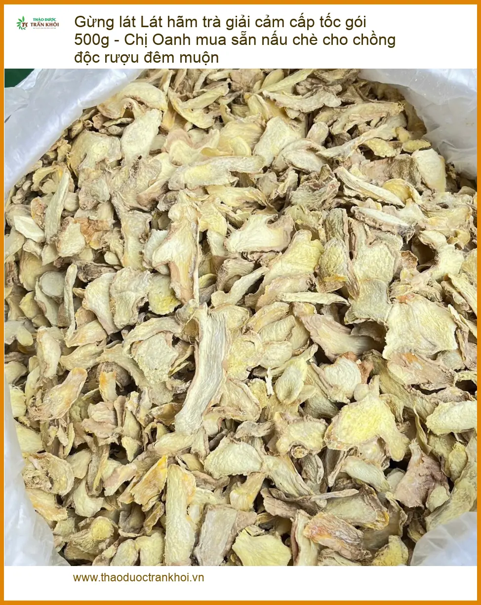 Gừng Lát hãm trà giải cảm cấp tốc gói 500g - Chị Oanh mua sẵn nấu chè cho chồng giải độc rượu đêm muộn - Địa chỉ bán Giao nhanh TPHCM
