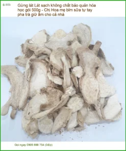 Gừng Lát sạch không chất bảo quản hóa học gói 500g - Giao nhanh Sài Gòn