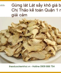 Gừng Lát sấy khô pha trà mật ong giải cảm - Địa chỉ Bán Giao nhanh TPHCM