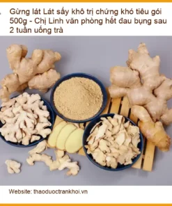 Gừng Lát sấy khô trị chứng khó tiêu 500g - Địa chỉ Bán Giao nhanh TPHCM