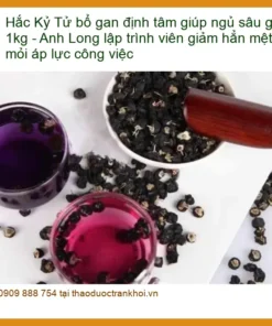 Hắc Kỷ Tử bổ gan định tâm giúp ngủ sâu gói 1kg - Địa chỉ TPHCM Bán Giao nhanh