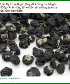 Hắc Kỷ Tử mát gan tăng đề kháng 500g - Địa chỉ Bán Giao nhanh Sài Gòn