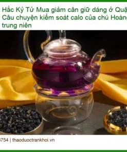 Mua Hắc Kỷ Tử giảm cân giữ dáng ở Quận 8 - Địa chỉ Bán Giao nhanh