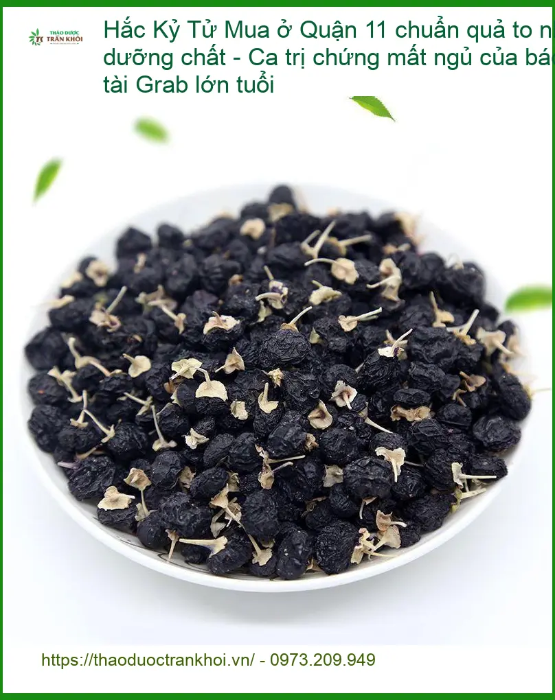 Hắc Kỷ Tử Quận 11 chuẩn quả to nhiều dưỡng chất - Địa chỉ Bán Giao nhanh TPHCM