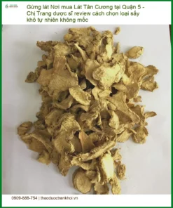 Gừng Lát Tân Cương sấy khô tự nhiên tại Quận 5 - Địa chỉ Bán Giao nhanh