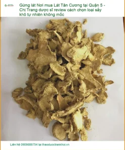 Gừng Lát Tân Cương sấy khô tự nhiên Quận 5 - Địa chỉ Bán Giao nhanh