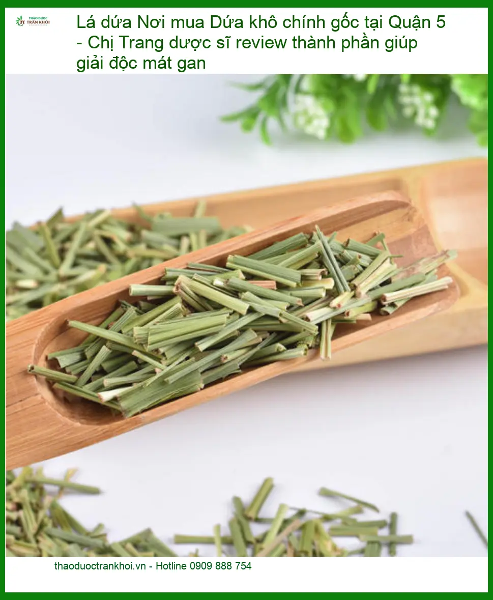 Lá Dứa khô chính gốc Quận 5 - Giải độc mát gan - Địa chỉ Bán Giao nhanh