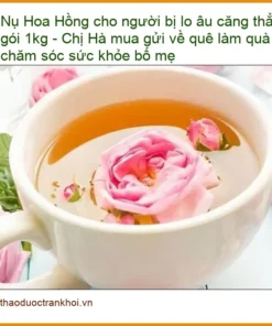 Nụ Hoa Hồng giảm lo âu căng thẳng 1kg - Địa chỉ Bán Giao nhanh TPHCM