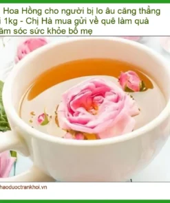 Nụ Hoa Hồng cho người lo âu căng thẳng 1kg - Địa chỉ bán giao nhanh TPHCM