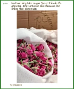 Nụ Hoa Hồng hãm trà giải độc cơ thể cấp tốc gói 500g - Bán có sẵn TPHCM