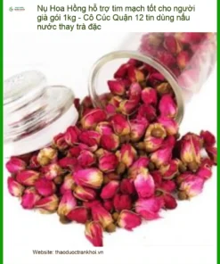 Nụ Hoa Hồng 1kg hỗ trợ tim mạch cho người già - Bán giao nhanh TPHCM