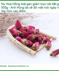 Nụ Hoa Hồng mát gan giảm mụn nội tiết 500g - Địa chỉ Bán sỉ lẻ Giao nhanh TPHCM