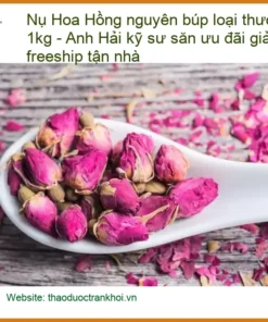 Nụ Hoa Hồng nguyên búp loại thượng hạng gói 1kg - Địa chỉ Bán Giao nhanh TPHCM