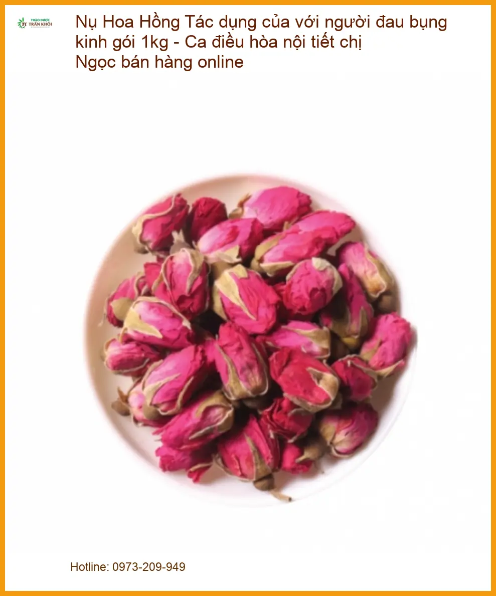 Nụ Hoa Hồng điều hòa nội tiết, đau bụng kinh gói 1kg - Giao nhanh TPHCM