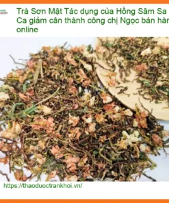 Trà Sơn Mật Hồng Sâm Sa Pa Giảm Cân - Chị Ngọc Online | Địa chỉ Bán Giao nhanh TPHCM