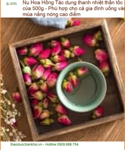 Nụ Hoa Hồng 500g thanh nhiệt thần tốc - Địa chỉ bán giao nhanh TPHCM