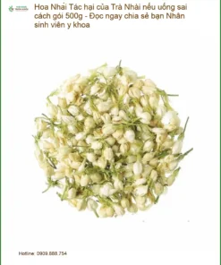 Tác hại Trà Hoa Nhài uống sai cách gói 500g - Địa chỉ Bán Giao nhanh TPHCM