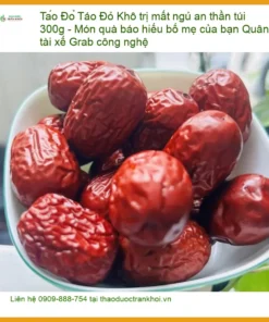 Táo Đỏ Khô trị mất ngủ an thần túi 300g - Địa chỉ Bán Có sẵn TPHCM