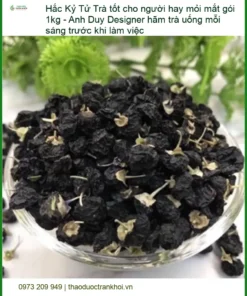 Trà Hắc Kỷ Tử tốt cho người hay mỏi mắt gói 1kg - Giao nhanh TPHCM