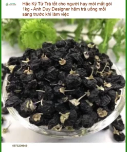 Trà Hắc Kỷ Tử tốt cho người hay mỏi mắt gói 1kg - Địa chỉ Bán Giao nhanh TPHCM