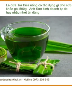 Trà Lá Dứa uống có tác dụng gì cho sức khỏe gói 500g - Đơn vị Sỉ lẻ Giao nhanh