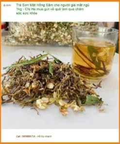 Trà Sơn Mật Hồng Sâm cho người già mất ngủ 1kg - Địa chỉ Bán Giao nhanh TPHCM